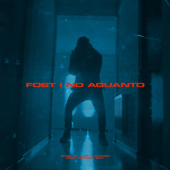 Fost - No Aguanto