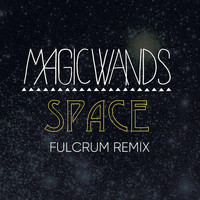 Magic Wands - Space (Fulcrum Remix)