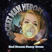 Bad Dream Fancy Dress - Rocket Man Heroes
