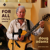 Doug Adamz - For All (Liberty & Justice)