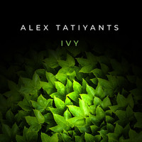 Alex Tatiyants - Ivy