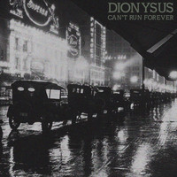 Dionysus - Can't Run Forever