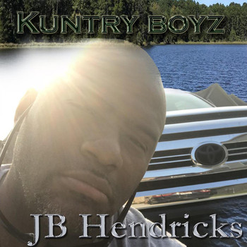 JB Hendricks - Kuntry Boyz