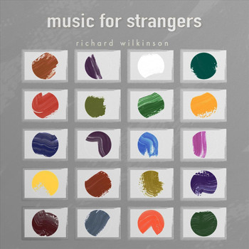 Richard Wilkinson - Music for Strangers