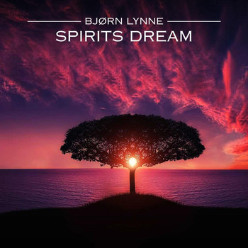 Bjørn Lynne - Spirits Dream