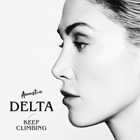 Delta Goodrem - Keep Climbing (Acoustic)