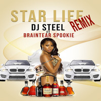 DJ Steel - Star Life (Remix) (Explicit)