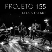 Projeto 155 - Deus Supremo