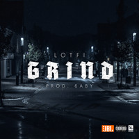 Lotfi - Grind (Explicit)