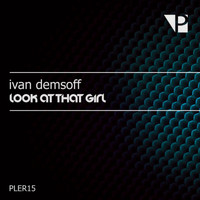 Ivan Demsoff - Look at That Girl