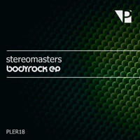 Stereomasters - Bodyrock / Show Me