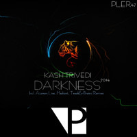 Kash Trivedi - Darkness