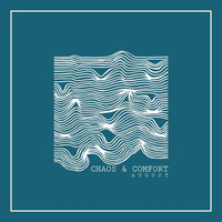 August - Chaos & Comfort (Explicit)