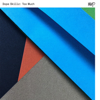 Dope Skillz - Too Much
