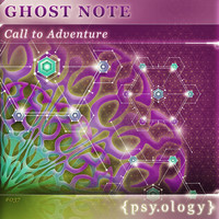 Ghost Note - Call to Adventure