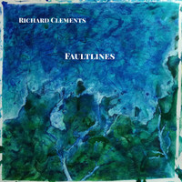 Richard Clements / - Faultlines