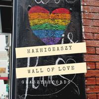 Haxhigeaszy / - Wall of Love