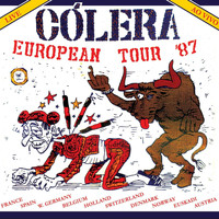 Cólera - European Tour '87