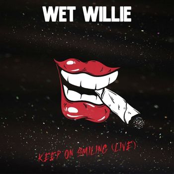 Wet Willie - Keep On Smiling (Live)