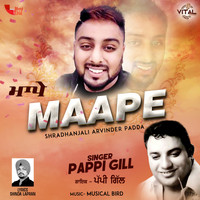 Pappi Gill - Maape Shradhanjali Arvinder Padda