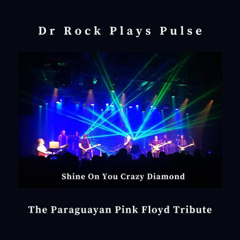 Dr. Rock - Shine on You Crazy Diamond (Live)