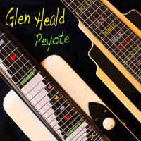 Glen Heald - Peyote (Explicit)