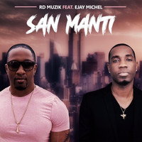 RD Muzik - San Manti (feat. Ejay Michel)