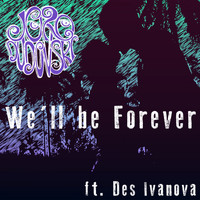 Joro Dudovski - We’ll be forever (feat. Des Ivanova)