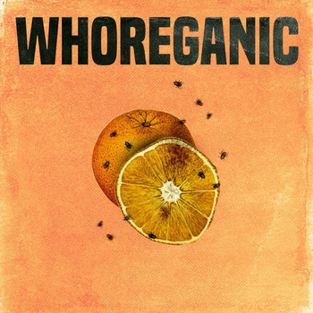 Commafuck! - Whoreganic (Explicit)