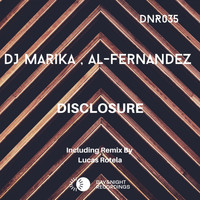 Dj Marika, Al-Fernandez - Disclosure