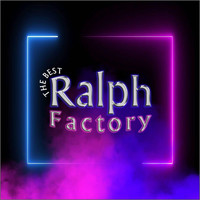 Ralph Factory - The Best Raph Factory