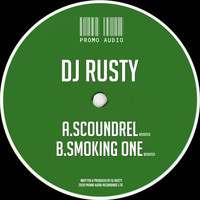 DJ Rusty - Scoundrel / Smoke one ( 2020 Revisited )