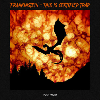 Frankinstein - This Is Certified Trap