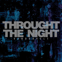 vandervelt - Throught The Night