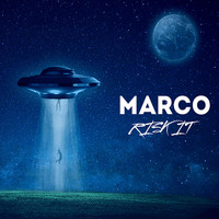 Marco - Risk It (Explicit)