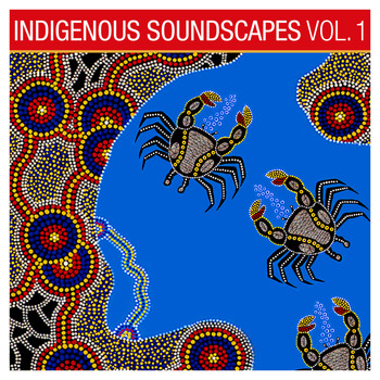 Ash Dargan - Indigenous Soundscapes, Vol. 1
