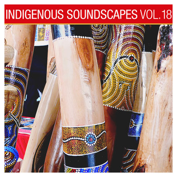 Ash Dargan - Indigenous Soundscapes, Vol. 18