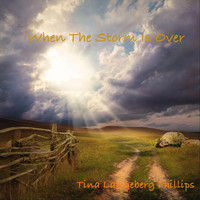 Tina Langeberg Phillips - When the Storm Is Over
