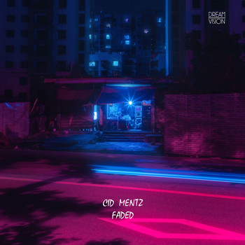 Cid Mentz - Faded