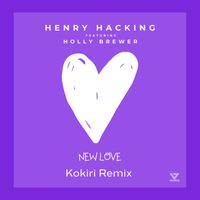 Henry Hacking - New Love (feat. Holly Brewer) [Kokiri Remix]