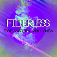 Dany Cohiba, Eddie Amador - Filterless
