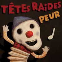 Têtes Raides - Peur (Trash Live)