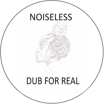 Noiseless - Dub for Real