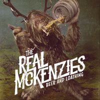 The Real McKenzies - Beer and Loathing (Explicit)