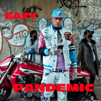 Eazy - Pandemic (Explicit)