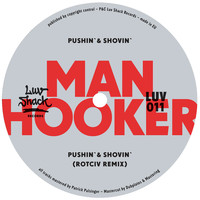 Manhooker - Pushin' & Shovin'