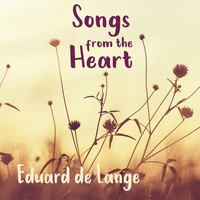 Eduard de Lange - Songs from the Heart