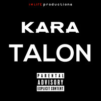 Kara - Talon (Explicit)