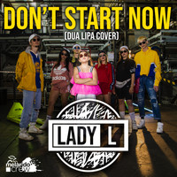 Lady L - Don't Start Now