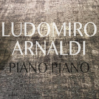 Ludomiro Arnaldi - Piano Piano